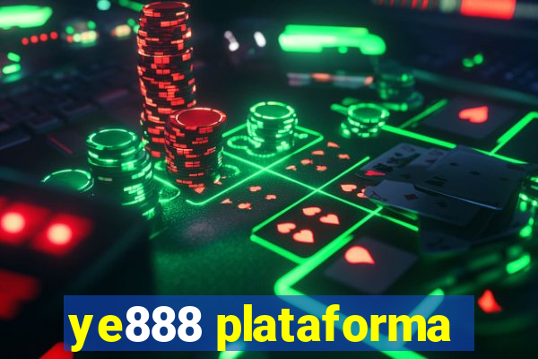 ye888 plataforma